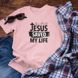 Jesus Saved My Life Unisex T-Shirt