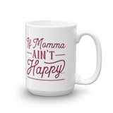 If Momma Ain't Happy Mug - Flag and Cross