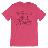 If Momma Ain't Happy...Ain't Nobody Happy - Flag and Cross