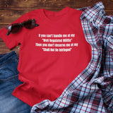 If You Can't Handle Me at My (Cotton Unisex) T-Shirt