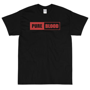 Pure Blood Unsiex T-Shirt
