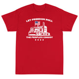 Let Freedom Roll "The People's Convoy" 2022 Unisex T-Shirt