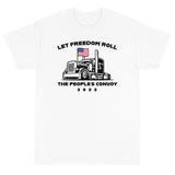 Let Freedom Roll "The People's Convoy" 2022 Unisex T-Shirt