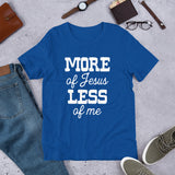More of Jesus. Less of me.