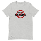 No New Normal Unisex Cotton T-Shirt