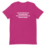 If You Can't Handle Me at My (Cotton Unisex) T-Shirt