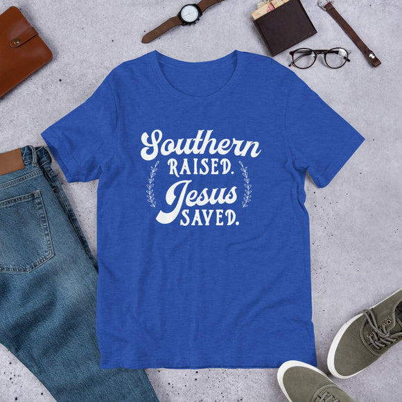 Southern Raised. Jesus Saved.