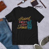 Raised on Sweet Tea & Jesus Unisex T-Shirt