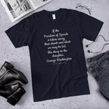 If The Freedom of Speech Is Taken Away, Then Dumb and Silent We May Be Led (Cotton Unisex T-Shirt)