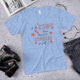 If The Stars Were Made to Worship, So Will I Cotton Unisex T-Shirt