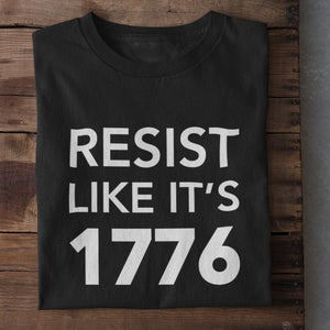 Resist Like It's 1776 Unisex Cotton T-Shirt