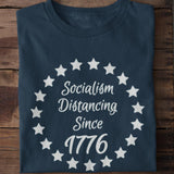Socialism Distancing Since 1776 Unisex T-Shirt
