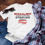 Socialism, Where Everyone Starves Equally Unisex T-Shirt