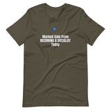 Marked Safe From Becoming a Socialist Today Unisex T-Shirt