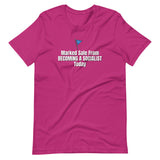 Marked Safe From Becoming a Socialist Today Unisex T-Shirt