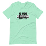No Masks No Lockdowns Born Free Unisex T-Shirt