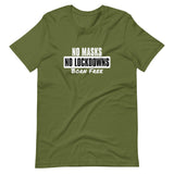 No Masks No Lockdowns Born Free Unisex T-Shirt