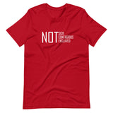 Not Sick Contagious Enslaved Unisex T-Shirt