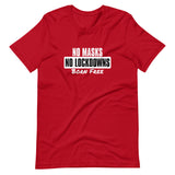 No Masks No Lockdowns Born Free Unisex T-Shirt