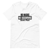 No Masks No Lockdowns Born Free Unisex T-Shirt